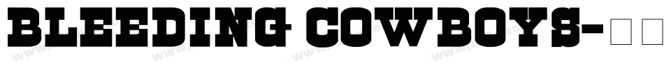 Bleeding Cowboys字体转换